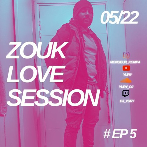 Zouk Session Episode 5