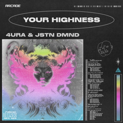 4URA & JSTN DMND - Your Highness [NCS/Arcade]