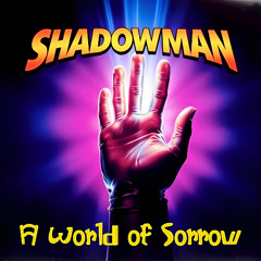A World Of Sorrow
