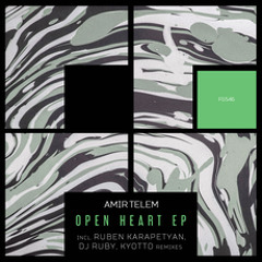 Amir Telem - Open Heart (DJ Ruby Remix) [Freegrant Music]