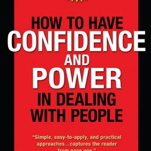 |+ How to Have Confidence and Power in Dealing with People by Les Giblin
