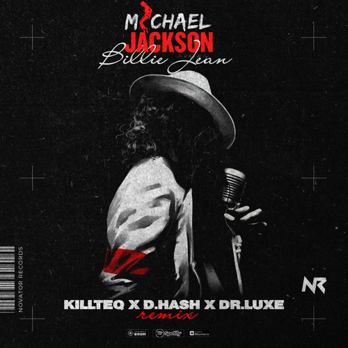 Stream Michael Jackson - Billie Jean (KILLTEQ x D.HASH x Dr.Luxe Remix) by  KiLLTEQ | Listen online for free on SoundCloud