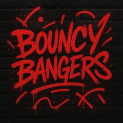 Bouncy Bangers🎵💣💥