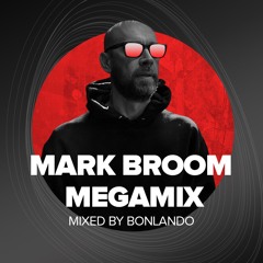 Mark Broom Mega Mix (mixed by Bonlando)