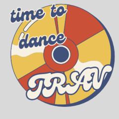 TRAV - Time to dance