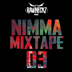THE RAWNECKZ 'NIMMA MIXTAPE 03'