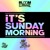Artwork for IT'S SUNDAY MORNING - @KvngSteph (Indian Remixes)