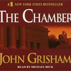 Get PDF EBOOK EPUB KINDLE The Chamber (John Grisham) by  John Grisham &  Michael Beck 💖