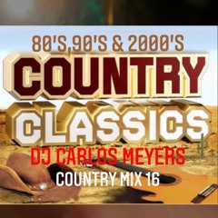 Country Classic Mix 16🤠🎧🎶🎵