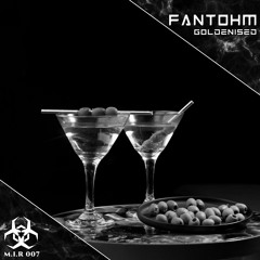 Fantohm - Goldenised 「MIR 007 Massive Impact Records EP」