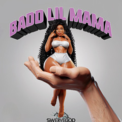 Badd Lil Mama