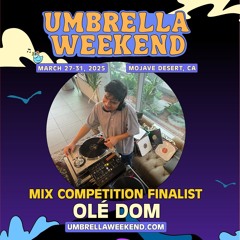 Olé Dom - UW25 Competition Mix Finalist