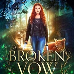 FREE KINDLE 💙 A Broken Vow (Chronicles of an Urban Druid Book 5) by  Auburn Tempest