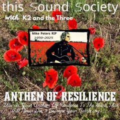 Anthem Of Resilience-This Sound Society- Gaz Brownie/Mike Fox- w/ K2 and the Three