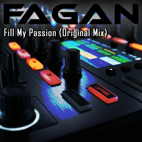 Fagan - Fill My Passion (Original Mix)