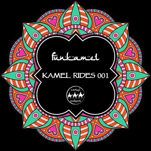 Funkamel - Kamel Rides 001 (downtempo mix)
