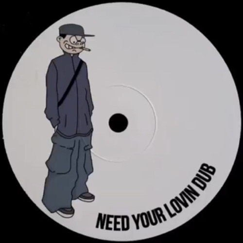 T!M - NEED YOUR LOVIN DUB  [FREE DOWNLOAD]