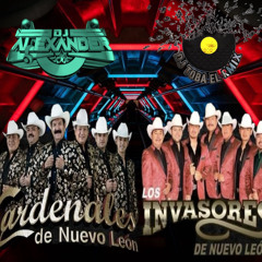 Los Cardenales De Nuevo Leon  -  Los Invasores De Nuevo Leon -[Dj Alexander & Dj Toba]