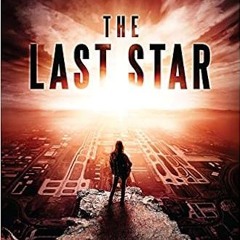 Ebook [Kindle] The Last Star: The Final Book of The 5th Wave #KINDLE$