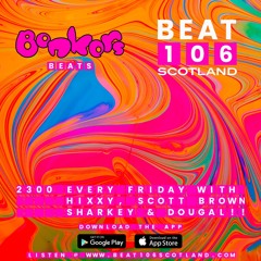 Bonkers Beats #3 on Beat 106 Scotland with Sharkey 230421 Hour 2 with guest DJ Producer