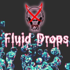 Genre X Fluid - Fluid Drops