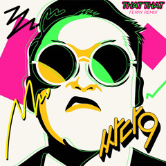 PSY - That That Ft. SUGA (Ferry Remix)