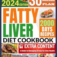 [ebook] read pdf ❤ Fatty Liver Diet Cookbook: Nutritious Recipes That Help Your Body Detoxify, Inc