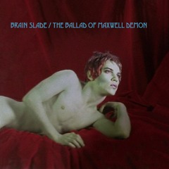 Brian Slade - The Ballad of Maxwell Demon