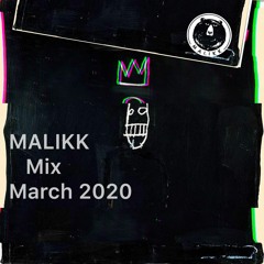 Malikk Mix March 2020