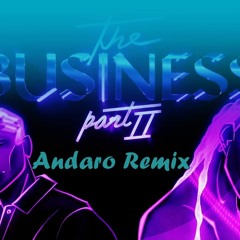 Tiësto & Ty Dolla $ign - The Business, Pt. II (Andaro Remix)