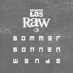 Sommwesonnenwende - Schwerelos Openair (TECHNO/RAW Edition)