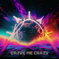 Drive Me Crazy