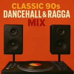 Classic 90's Dancehall & Ragga Mix