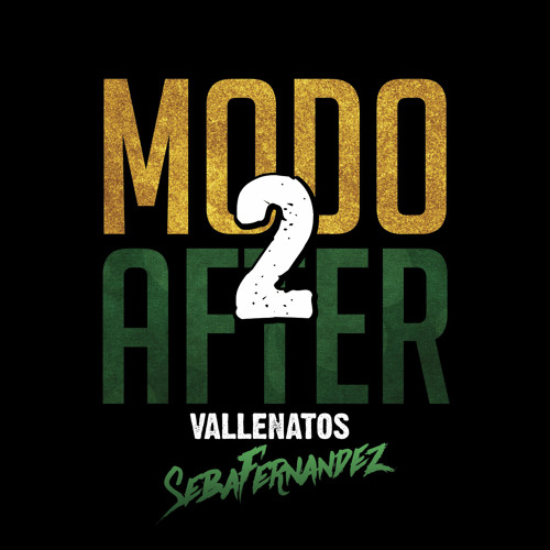 Stream MODOAFTER 2 - VALLENATOS (Parte 1) DjSebaFernandez by SebaFernandez  | Listen online for free on SoundCloud