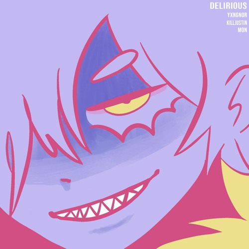 delirious (yxngnor, killjustin) {co prod mon}