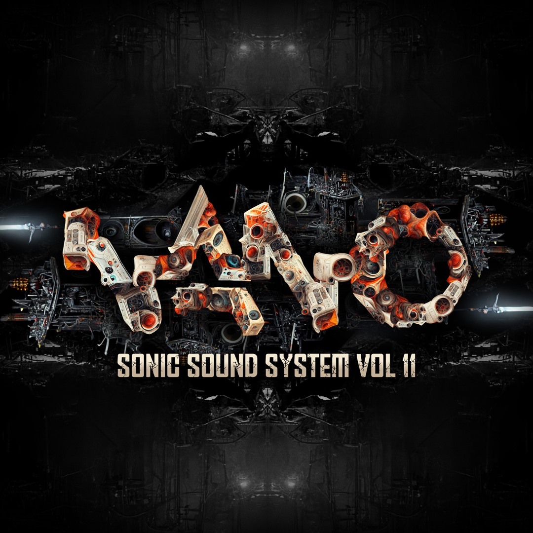 Stream Nano Records | Listen to Nano Sonic Sound System Vol. 11
