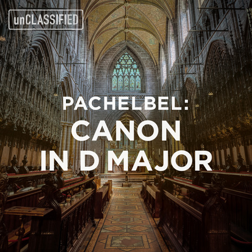Canon & Gigue in D Major, P. 37: Canon - Johann Pachelbel