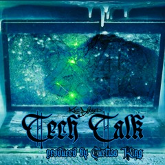 Tech Talk (prod.  by Curtiss King)