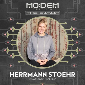 HERRMANN STOEHR @ The SWAMP | MoDem Festival 2026