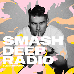 Smash Deep Radio - Summer Special with newshade.