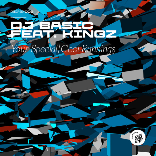 DJ Basic feat. Kingz 'Your Special' [Deegree Recordings]