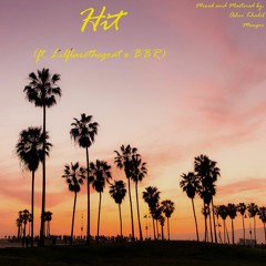 Hit (ft. Lilflarethegoat x BBR)