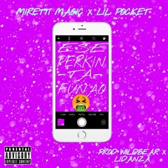 Miretti Magic x Lil Pocket - ESE PERKIN TA FUNAO 🤮 (PROD WILDBEAR X LIDANZA)