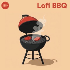 Lofi BBQ