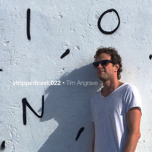 {04.2022} strippedcast 022 • Tim Angrave