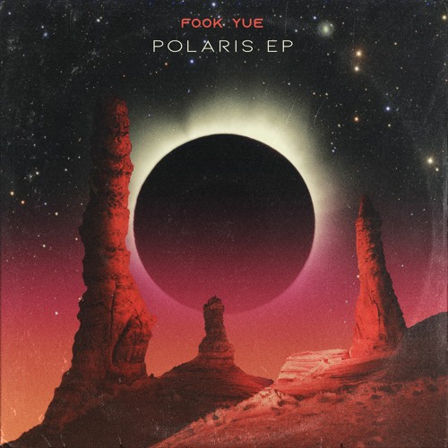 Fook Yue - Polaris (Original Mix)