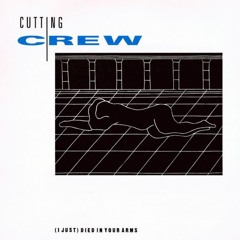 Cutting Crew - (I Just) Died In Your Arms (DangerDrums remix)