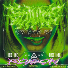 So Juice - Poison (RAWTRAP KaPz EDIT) FREE DL