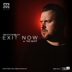 The GOAT - Exit Now Episode 010