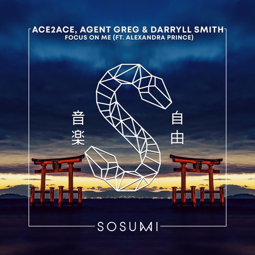 Ace2Ace, Agent Greg, Darryll Smith Feat. Alexandra Prince - Focus On Me [FREE DOWNLOAD]